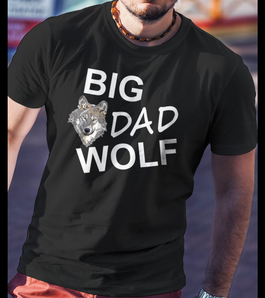 Big Dad Wolf Funny Wolf Face Big Dad Wolf T-Shirt