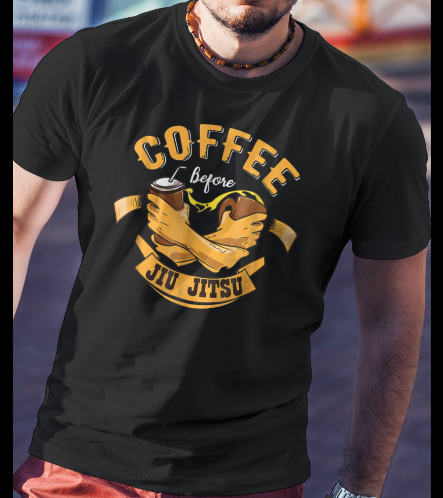 Coffee Before Jiu Jitsu Lover Dad Mom73 T-Shirt