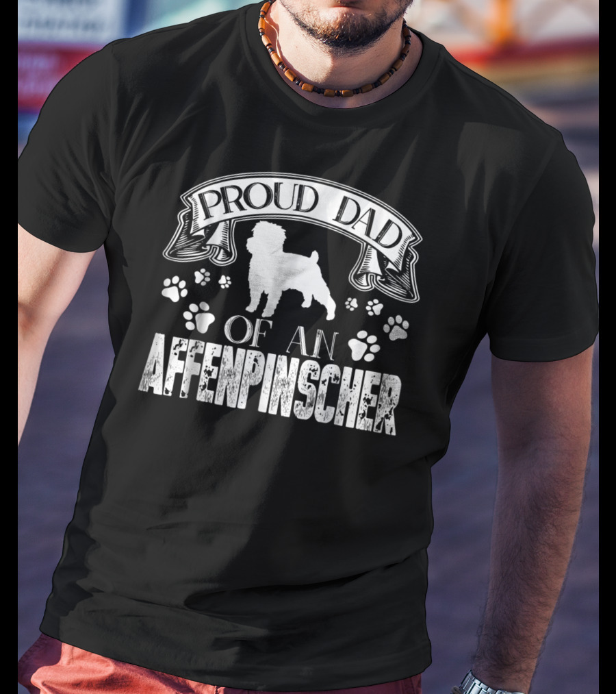 Proud Dad Of An Affenpinscher T-Shirt
