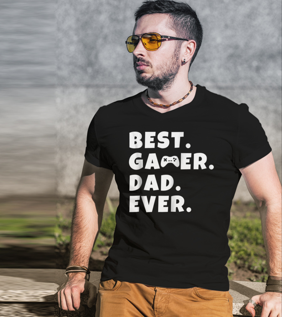 Best Gamer Dad Ever Video Game Controller Father T-Shirt