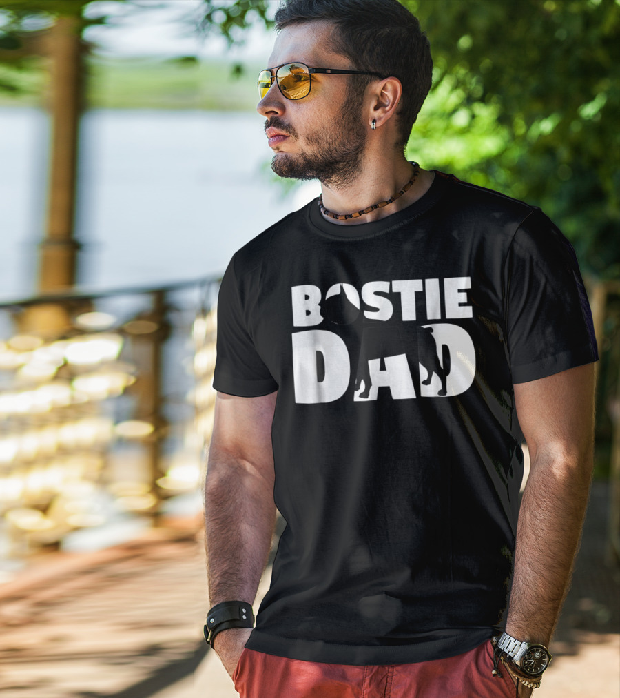 Bostie Dad Boston Terrier Father Dog Dad Tee45 T-Shirt