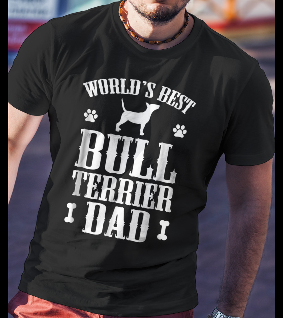 World's Best Bull Terrier Dad T-Shirt