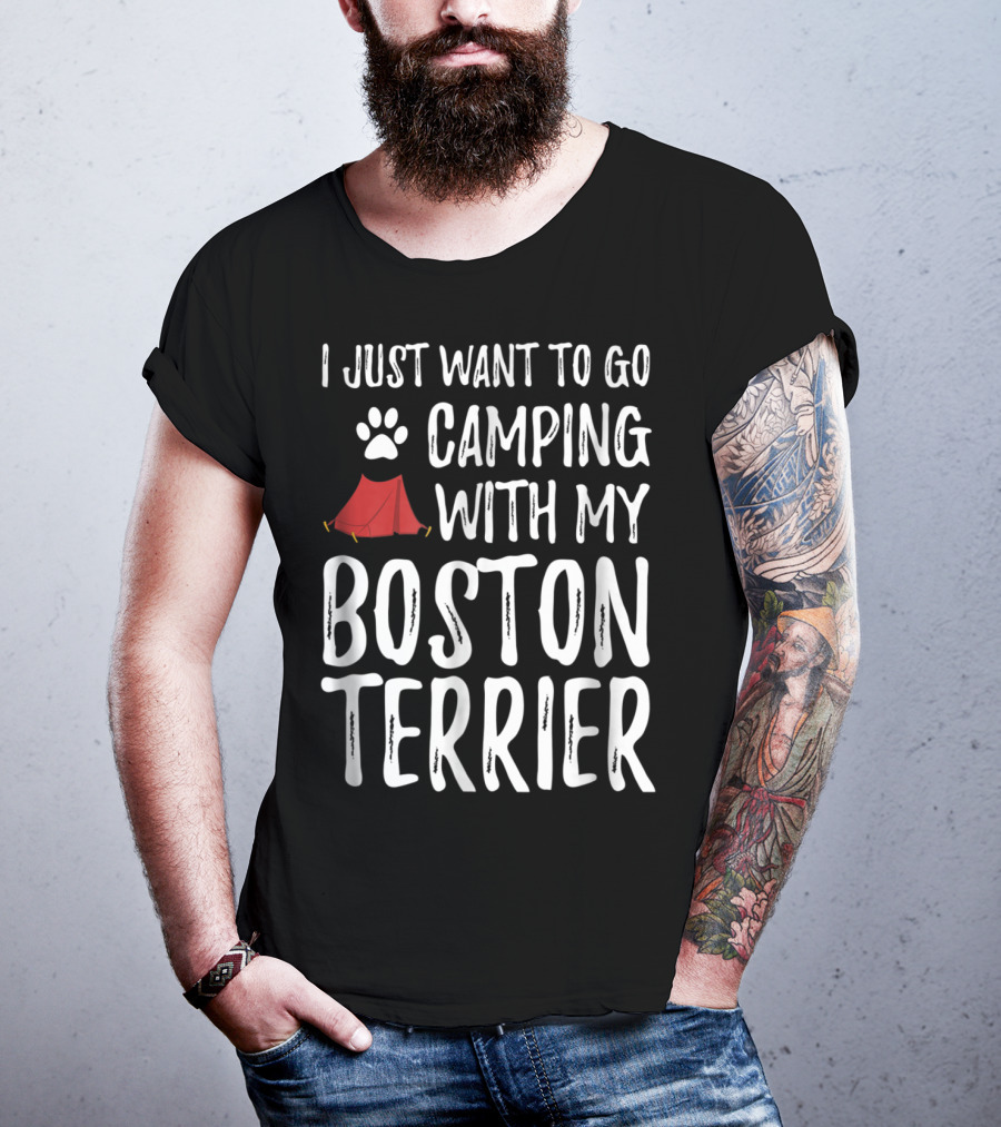 I Just Want To Go Camping With My Boston Terrier Paw Print Tent T-Shirt