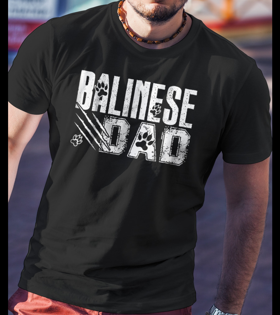 Balinese Dad Paw Prints Claw Marks S68 T-Shirt