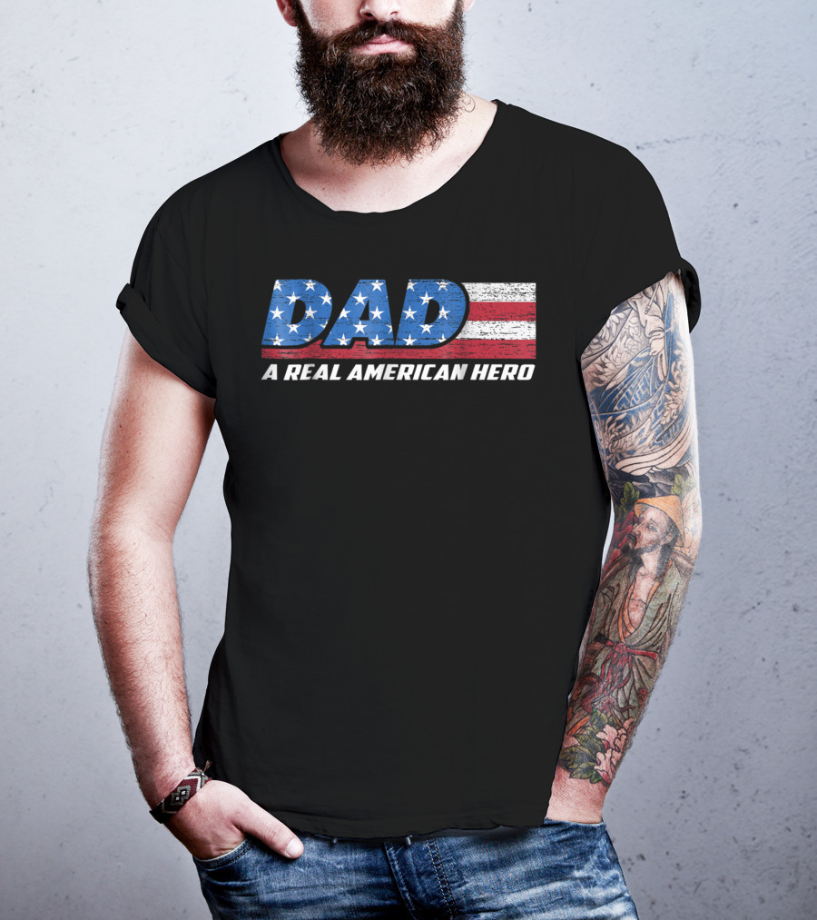 Dad A Real American Hero Stars And Stripes Flag Background T-Shirt