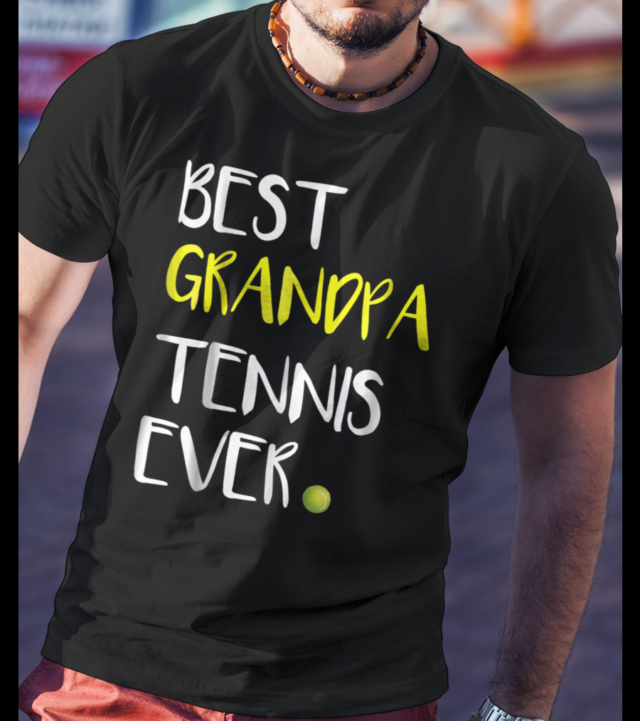 Best Grandpa Tennis Ever From Lover37 Ball T-Shirt