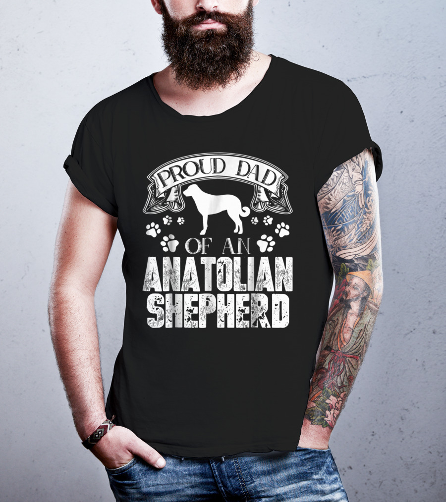 Proud Dad Of An Anatolian Shepherd T-Shirt