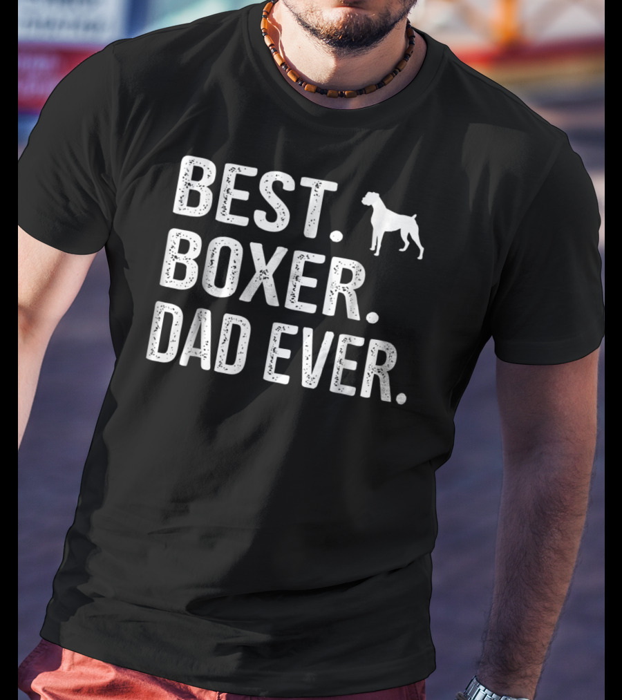 Best Boxer Dad Ever Dog T-Shirt