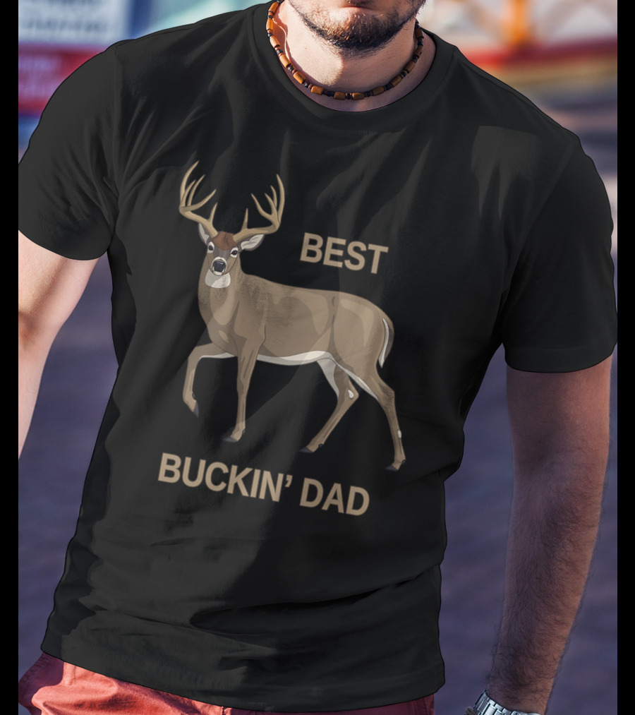 Best Buckin' Dad Whitetail Deer Hunting T-Shirt