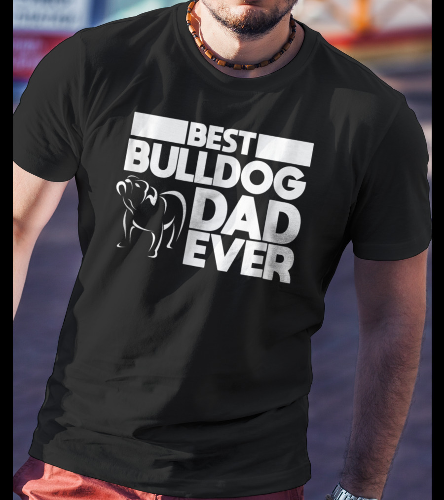 Best Bulldog Dad Ever Boys Frances American24 T-Shirt