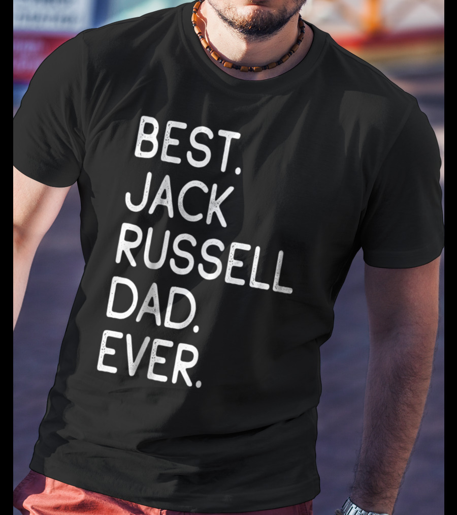 Best Jack Russell Dad Ever Proud Master Lover14 T-Shirt