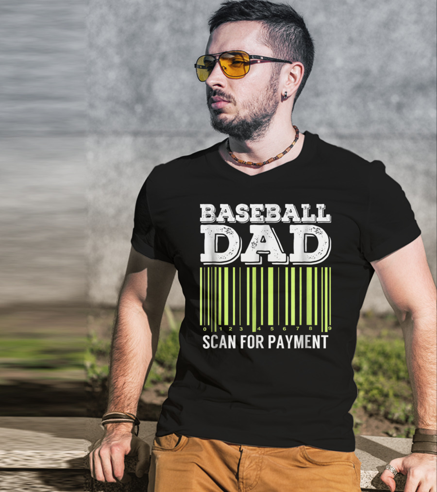 Baseball Dad Barcode Scan For Payment Sports 26 T-Shirt