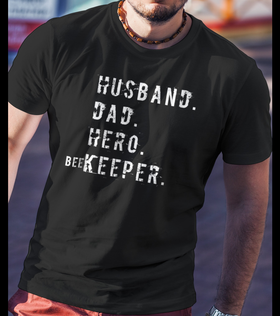 Husband Dad Hero Beekeeper Daddy Husband Hero Dad T-Shirt