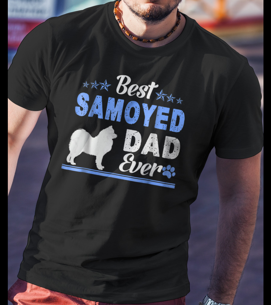 Best Samoyed Dad Ever With Stars And Dog Paw T-Shirt