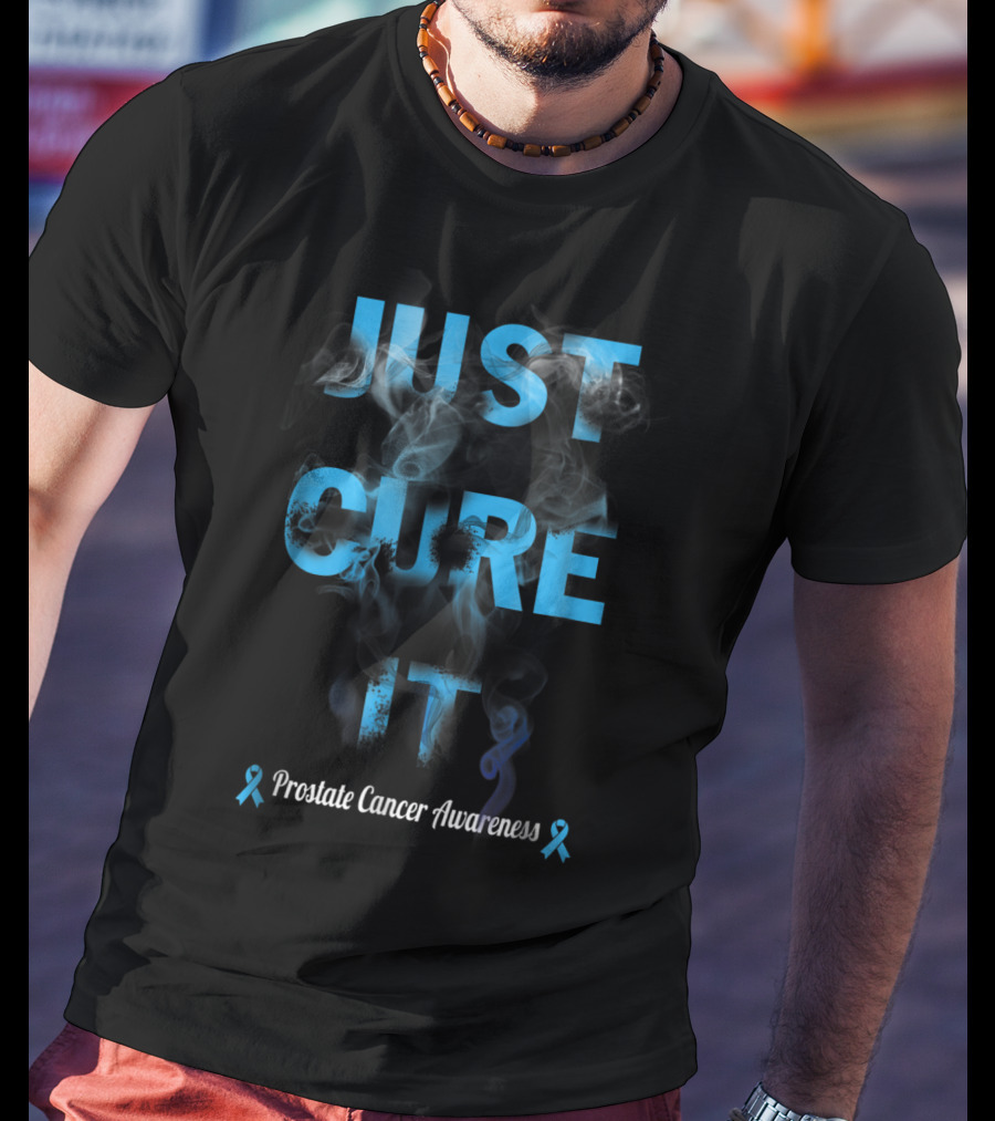 Just Cure It Prostate Cancer Awareness Warrior47 T-Shirt