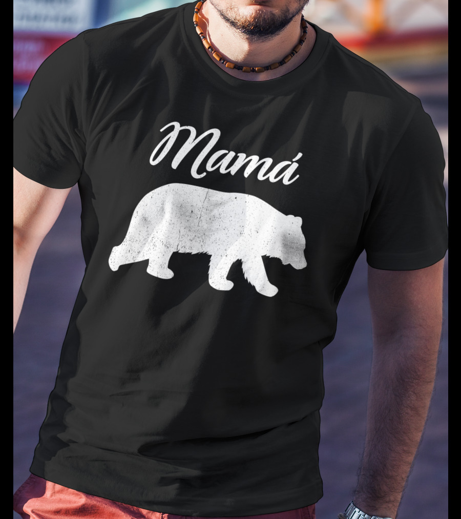 Mamá Bear Latin Mexican Mom Spanish Mama Bear T-Shirt