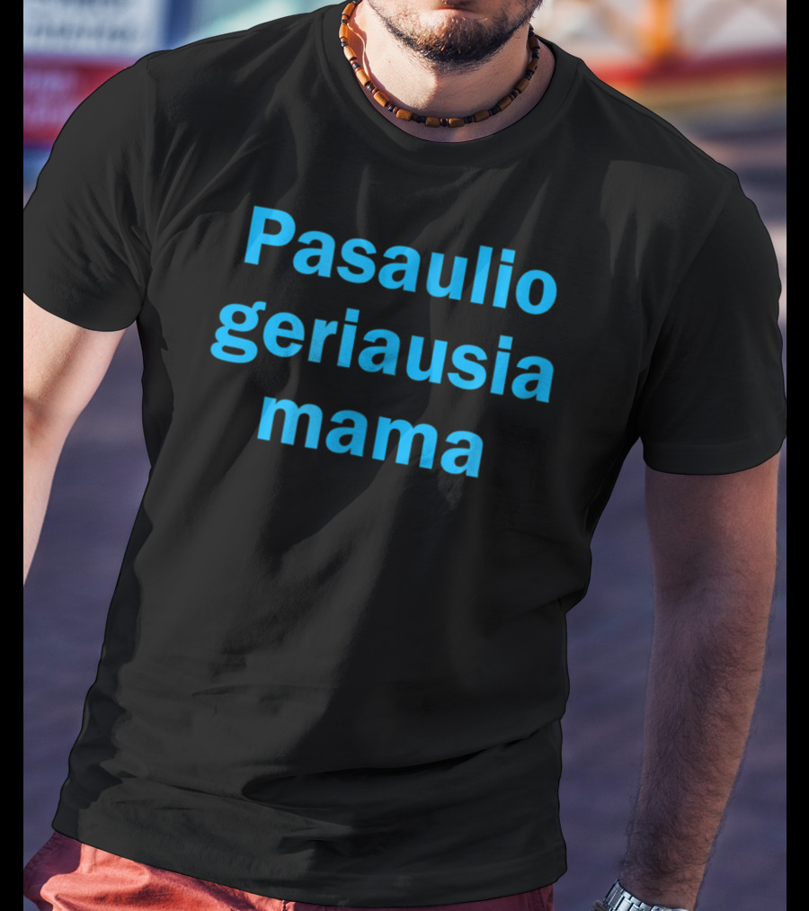 Pasaulio Geriausia Mama Lithuanian World's Best T-Shirt