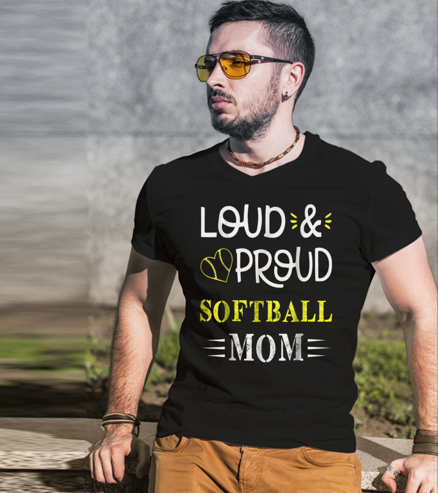 Loud And Proud Softball Mom Heart S38 T-Shirt