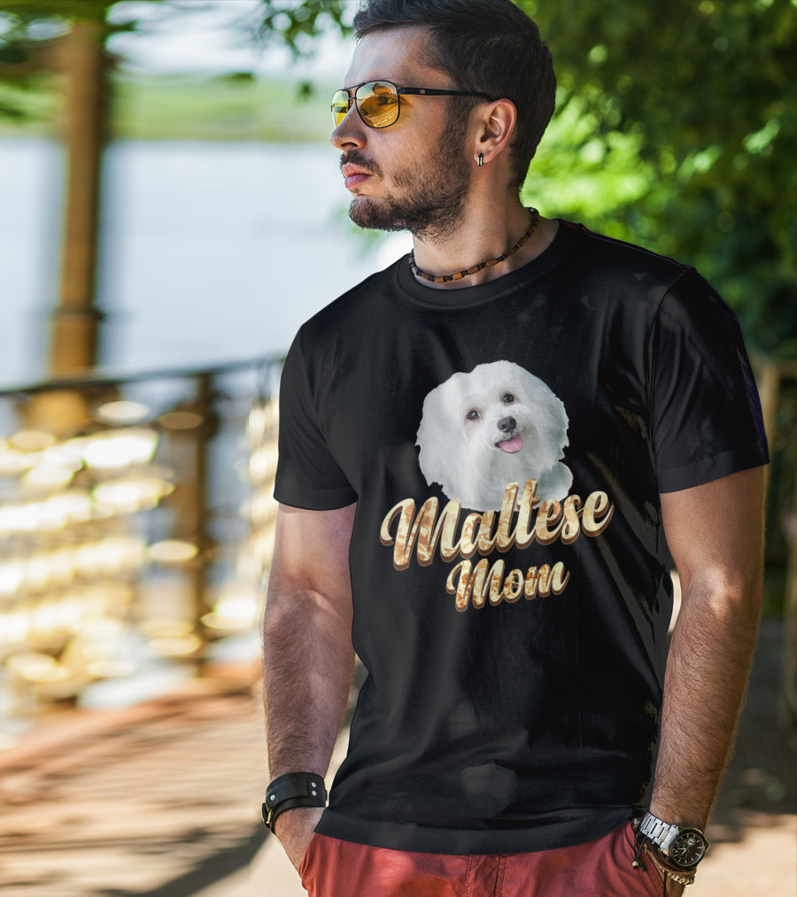Maltese Mom Dog Lover Mother's Day Gift T-Shirt