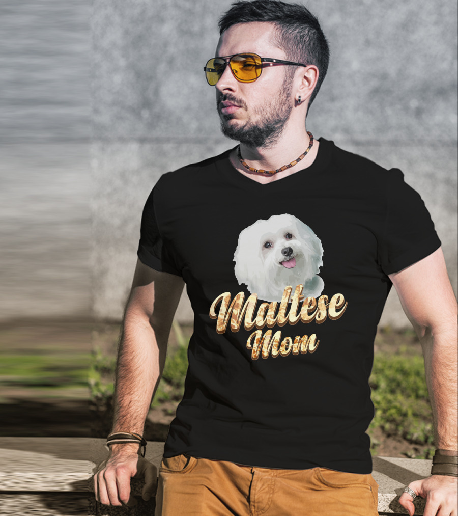 Maltese Mom Dog Lover Mother's Day Gift T-Shirt