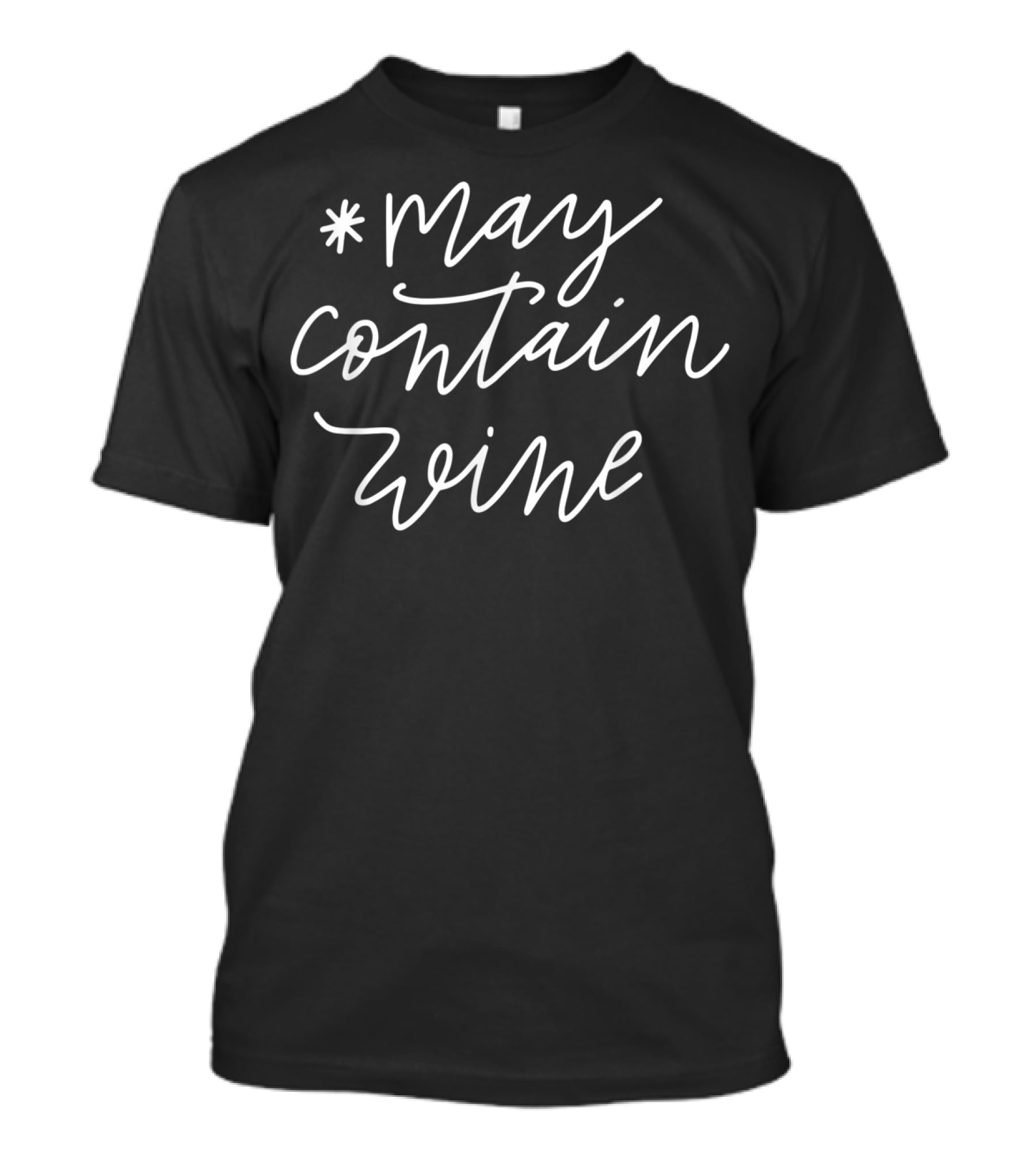 May Contain Wine Funny Humor Mom Mama85 T-Shirt