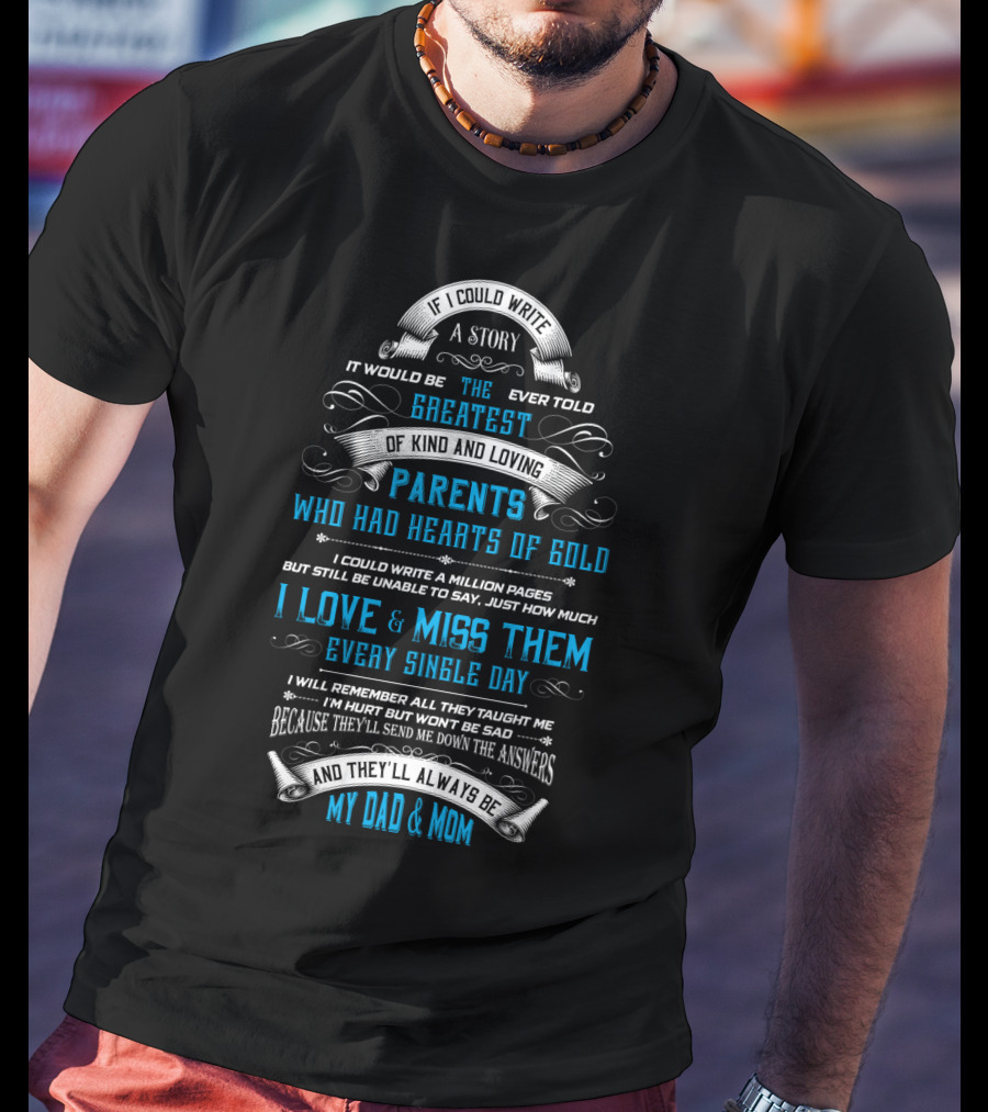 Greatest Parents With Hearts Of Gold I Love And Miss My Dad And Mom T-Shirt