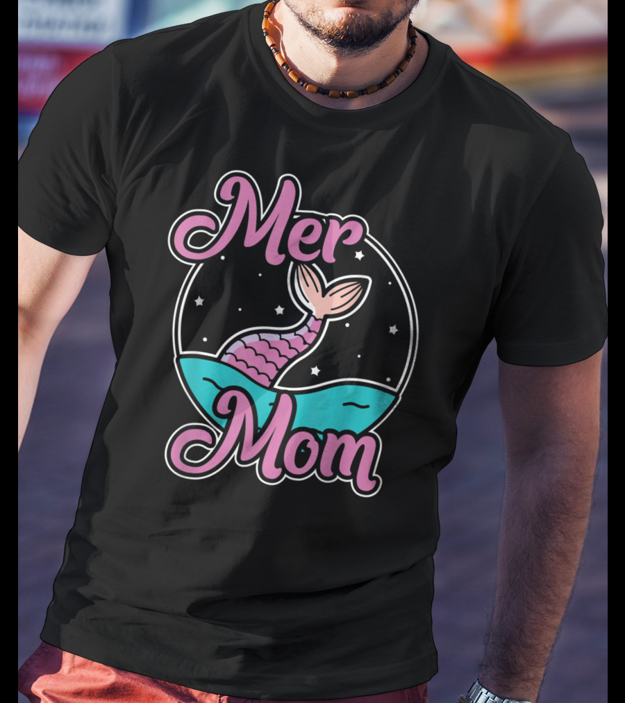 Mer Mom Mermaid Mother Awesome Mer T-Shirt