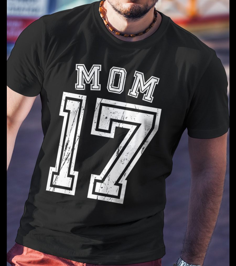 Mom 17 Seventeen Soccer Hockey Football Softball T-Shirt
