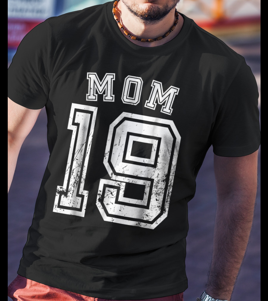 Mom 19 Nineteen Soccer Hockey Football Softball Team Sports Number T-Shirt