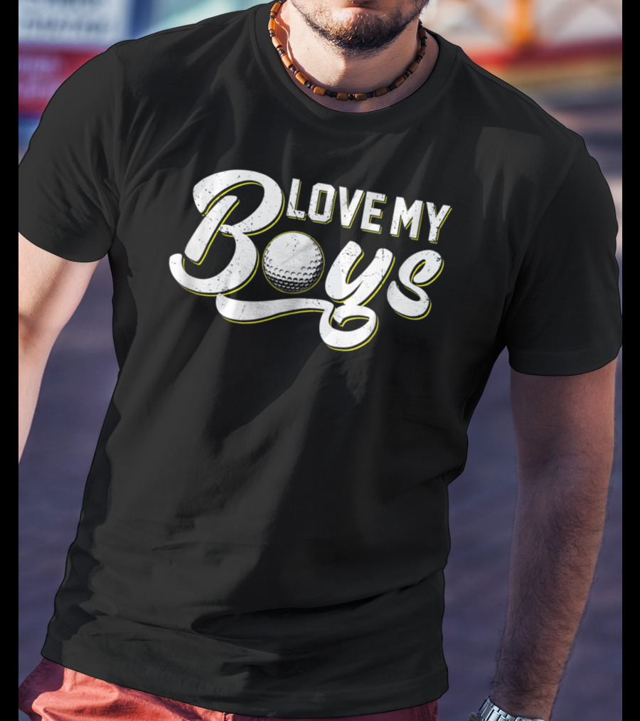 Love My Boys Golf T-Shirt