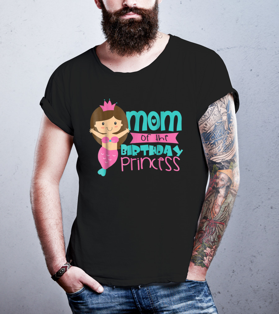 Mom Of The Birthday Princess Mermaid T-Shirt