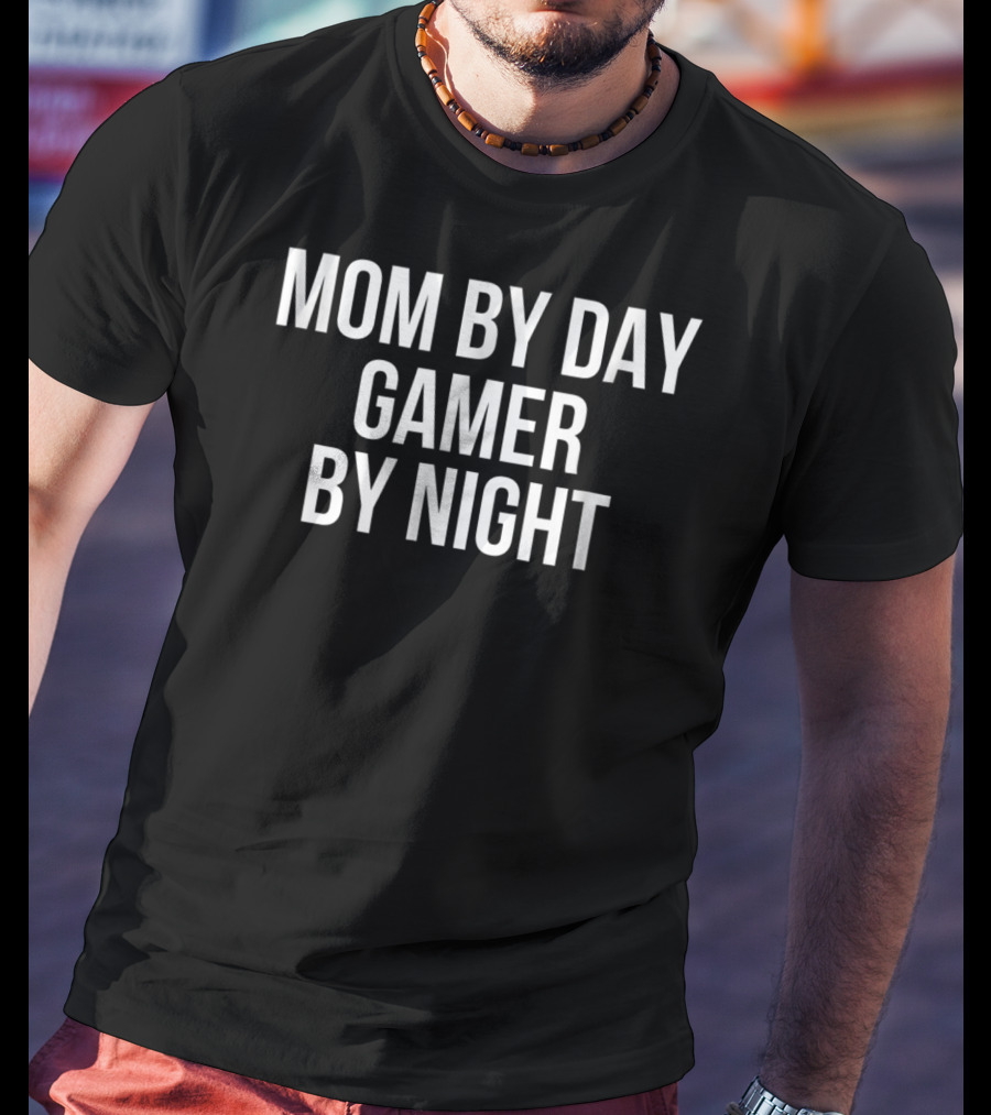 Mom By Day Gamer By Night T-Shirt