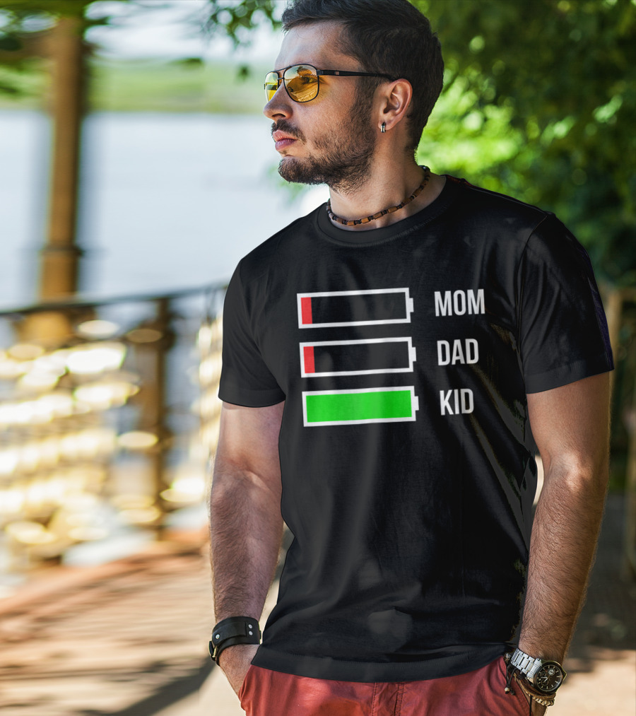 Mom Dad Kid Energy Battery Levels Stressed Out Parents T-Shirt