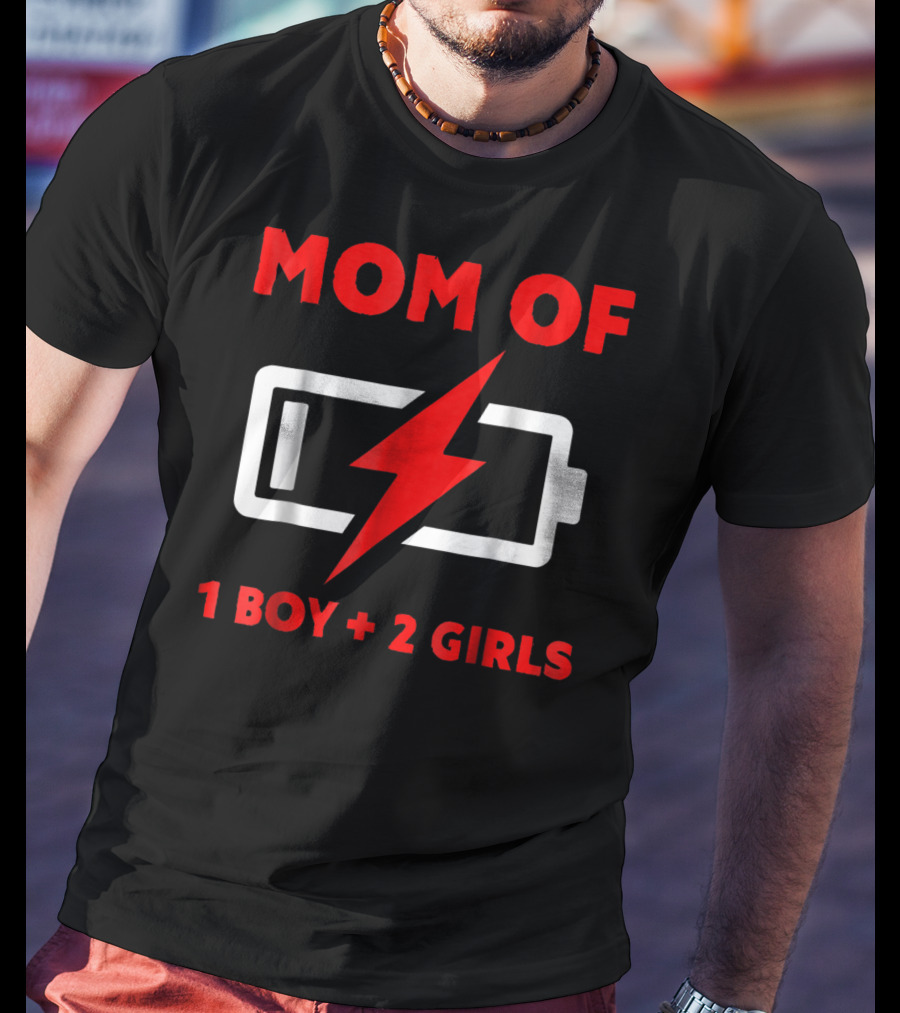 Mom Of 1 Boy 2 Girls Battery Low Mother Of Three Kids29 T-Shirt