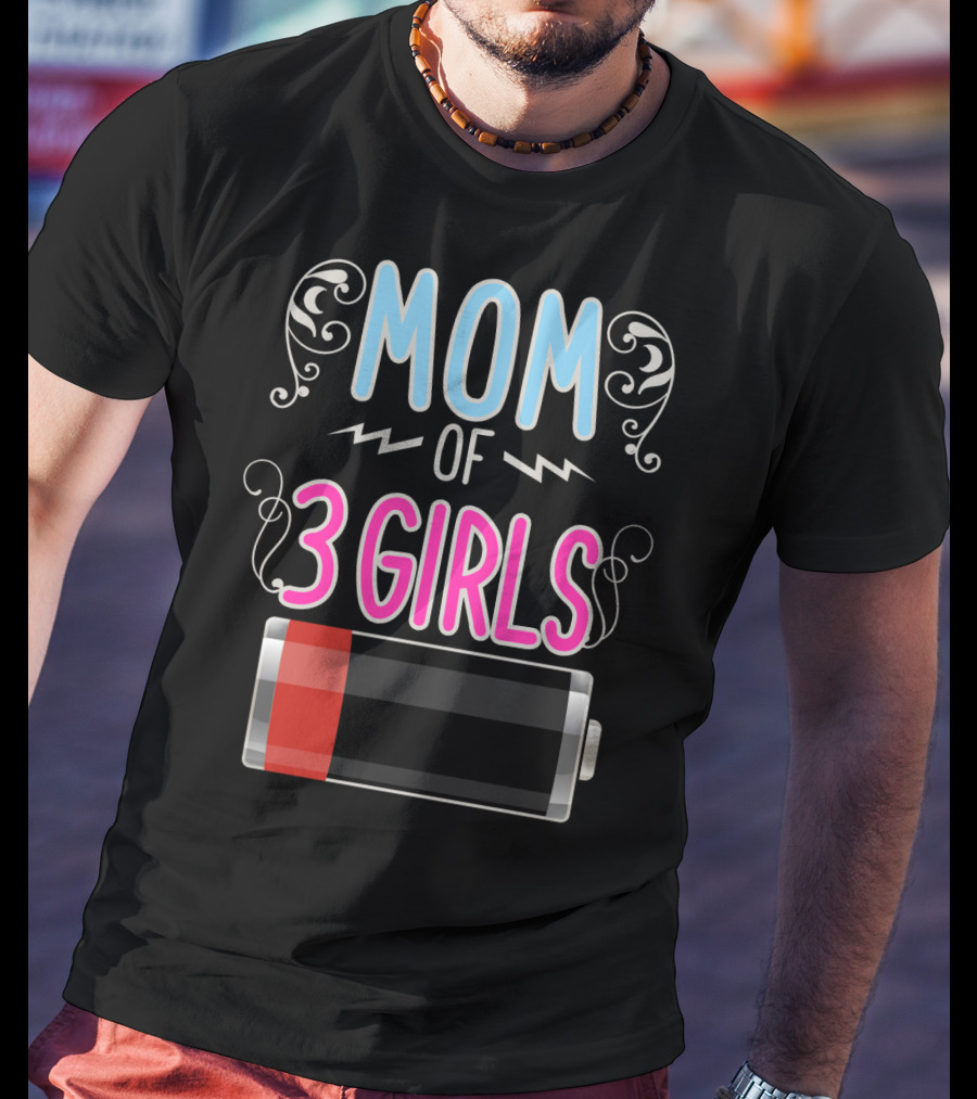Mom Of 3 Girls Low Battery Icon Three Girl Mama Mother T-Shirt