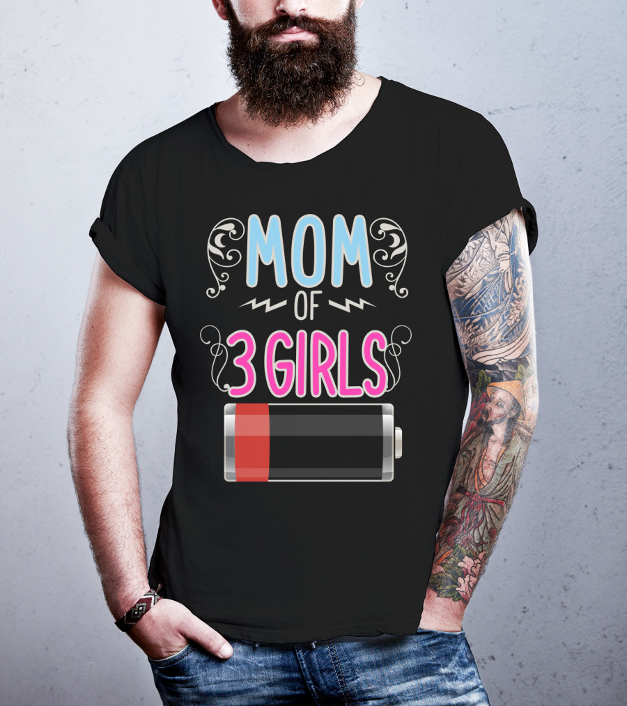 Mom Of 3 Girls Low Battery Icon Three Girl Mama Mother T-Shirt
