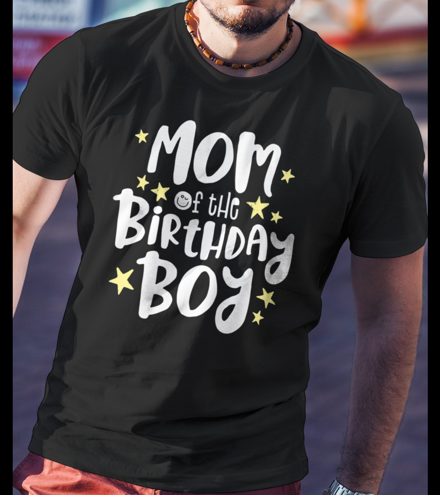 Mom Of The Birthday Boy Stars Fun Celebratory Text T-Shirt