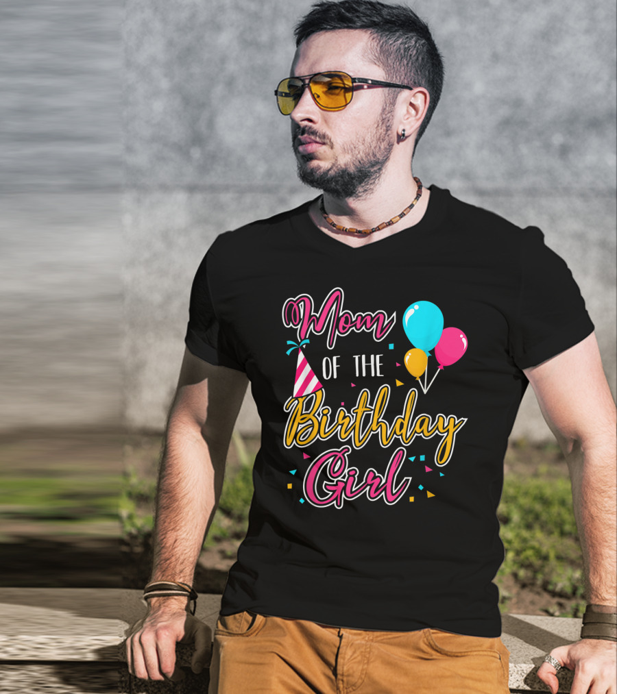 Mom Of The Birthday Girl With Balloons And Party Hat Celebration Theme 21 T-Shirt