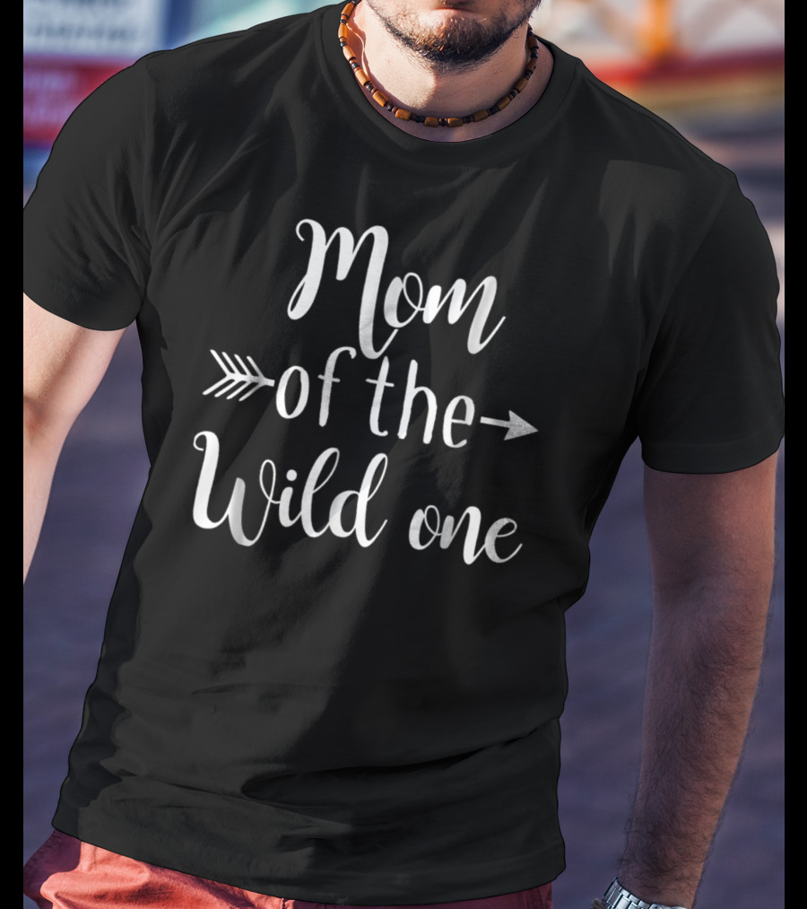 Mom Of The Wild One Arrow Adventure T-Shirt