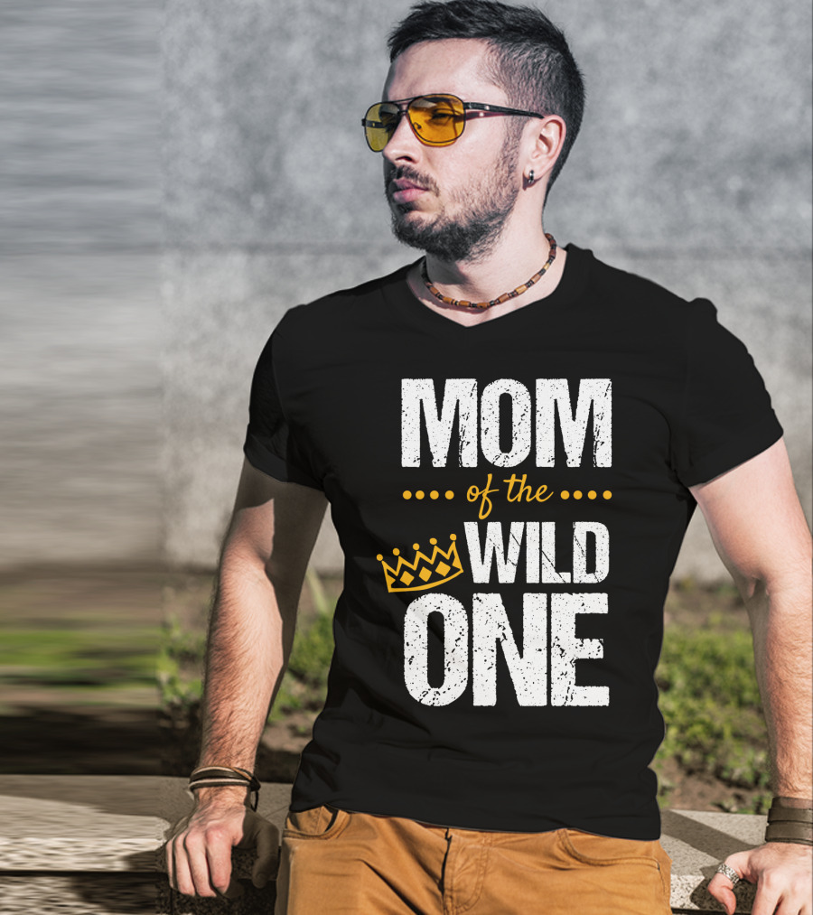MOM Of The WILD ONE Crown 1st Birthday T-Shirt