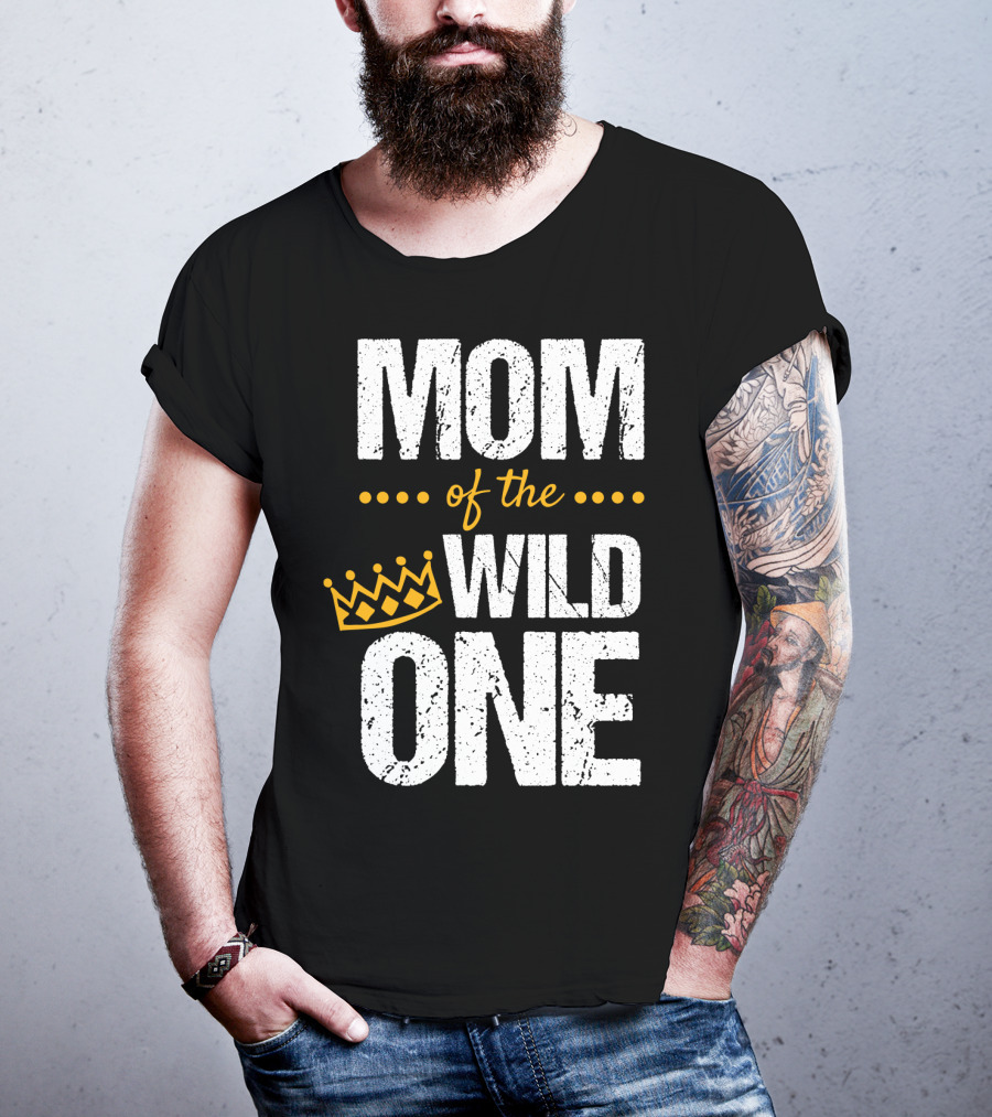 MOM Of The WILD ONE Crown 1st Birthday T-Shirt