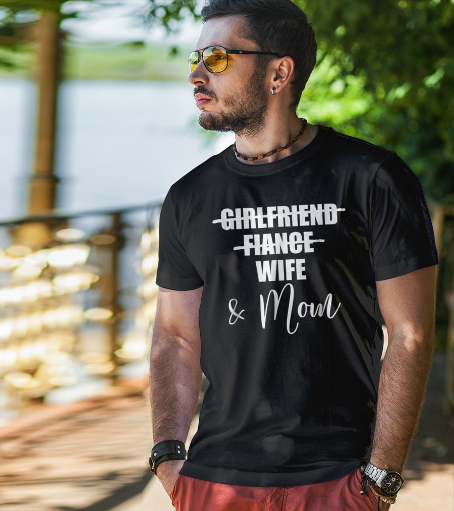Girlfriend Fiance Wife Mom Pregnancy Announcement Mom To Be T-Shirt