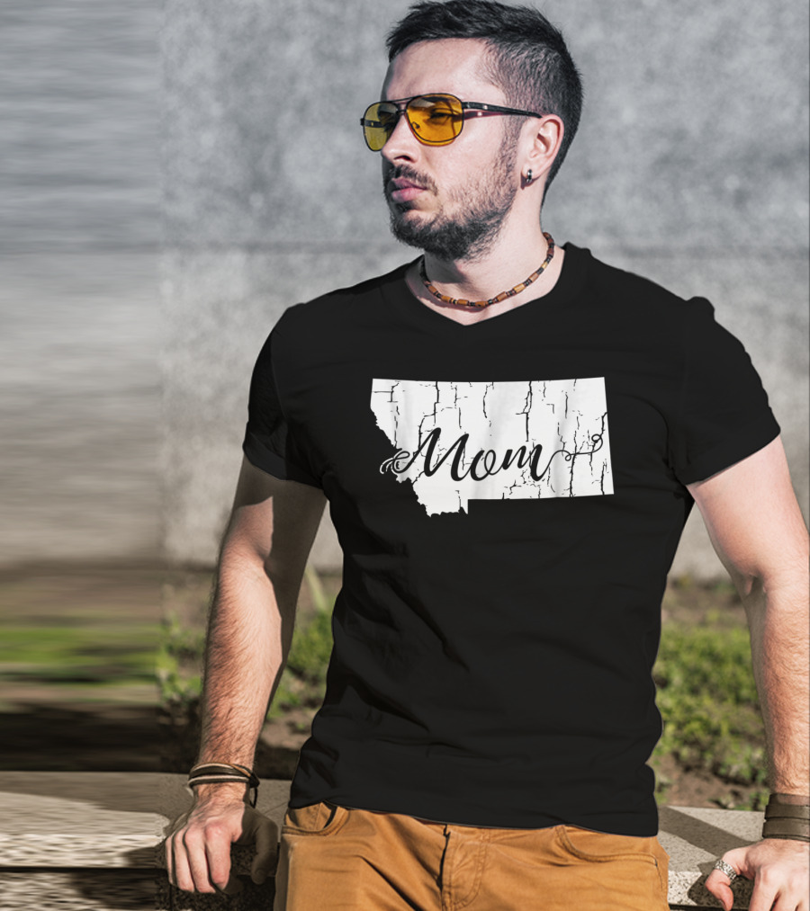 Montana Mom State Silhouette With Cracked Texture For Mothers54 T-Shirt