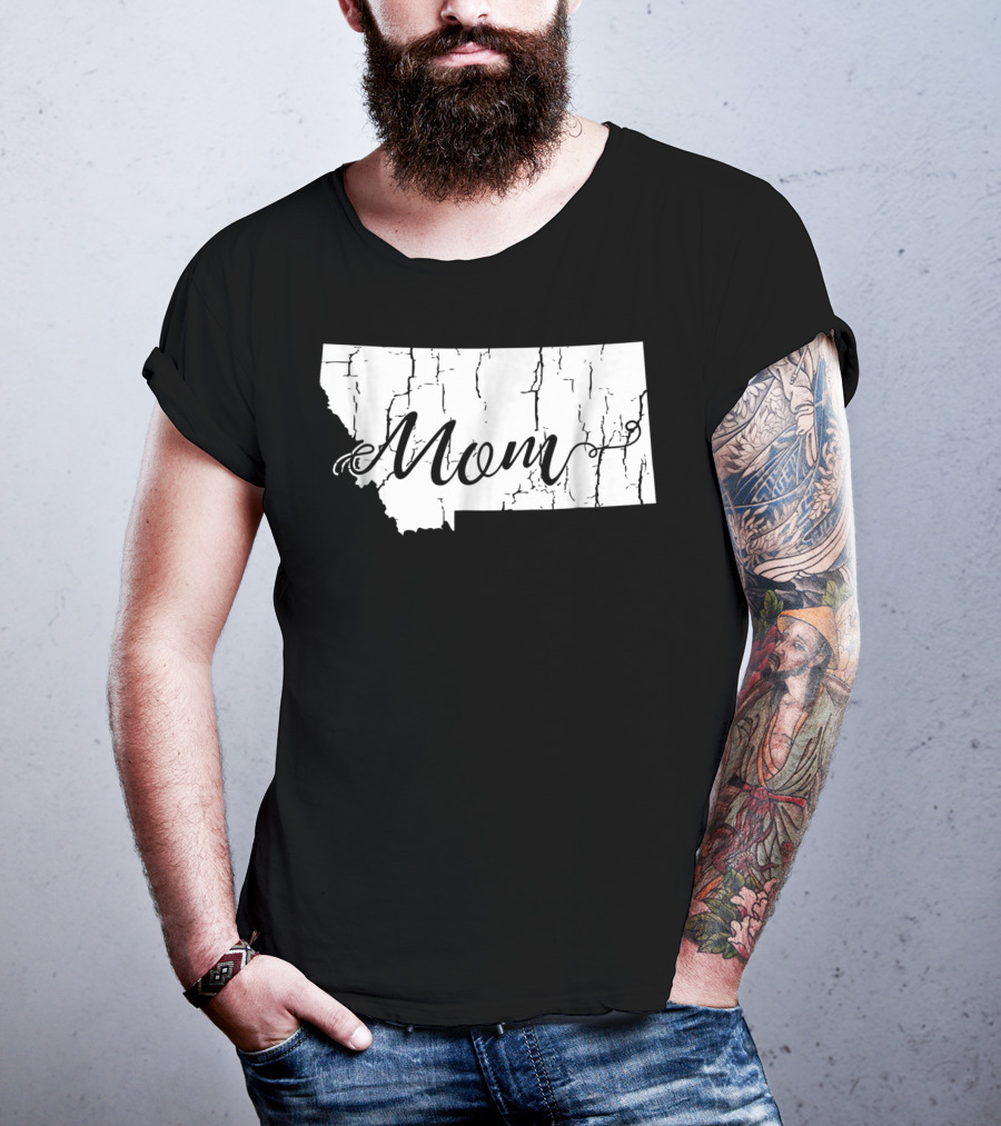 Montana Mom State Silhouette With Cracked Texture For Mothers54 T-Shirt