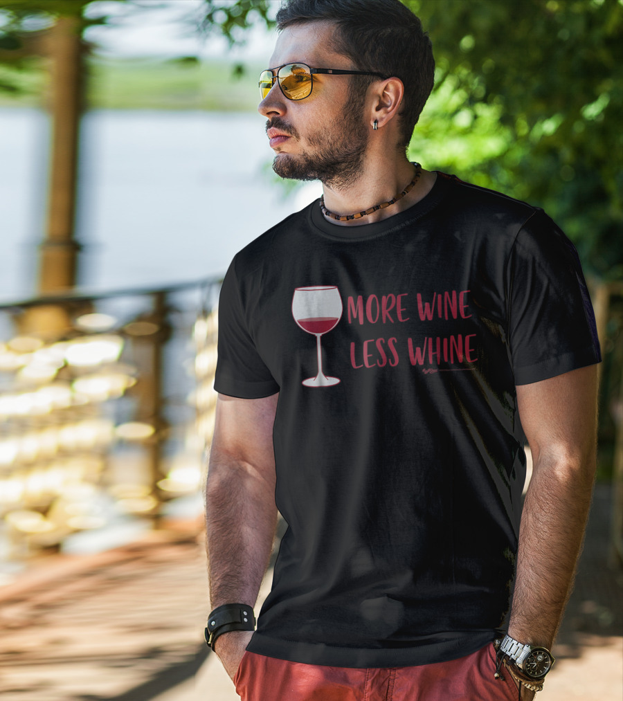 More Wine Less Whine Glass T-Shirt