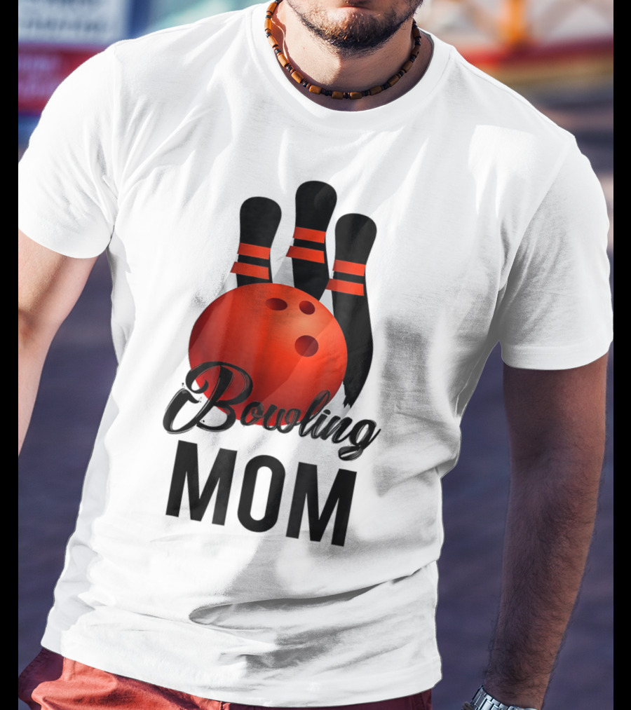 Bowling Mom Mother Mummy Birthday Bowling Pins And Ball T-Shirt