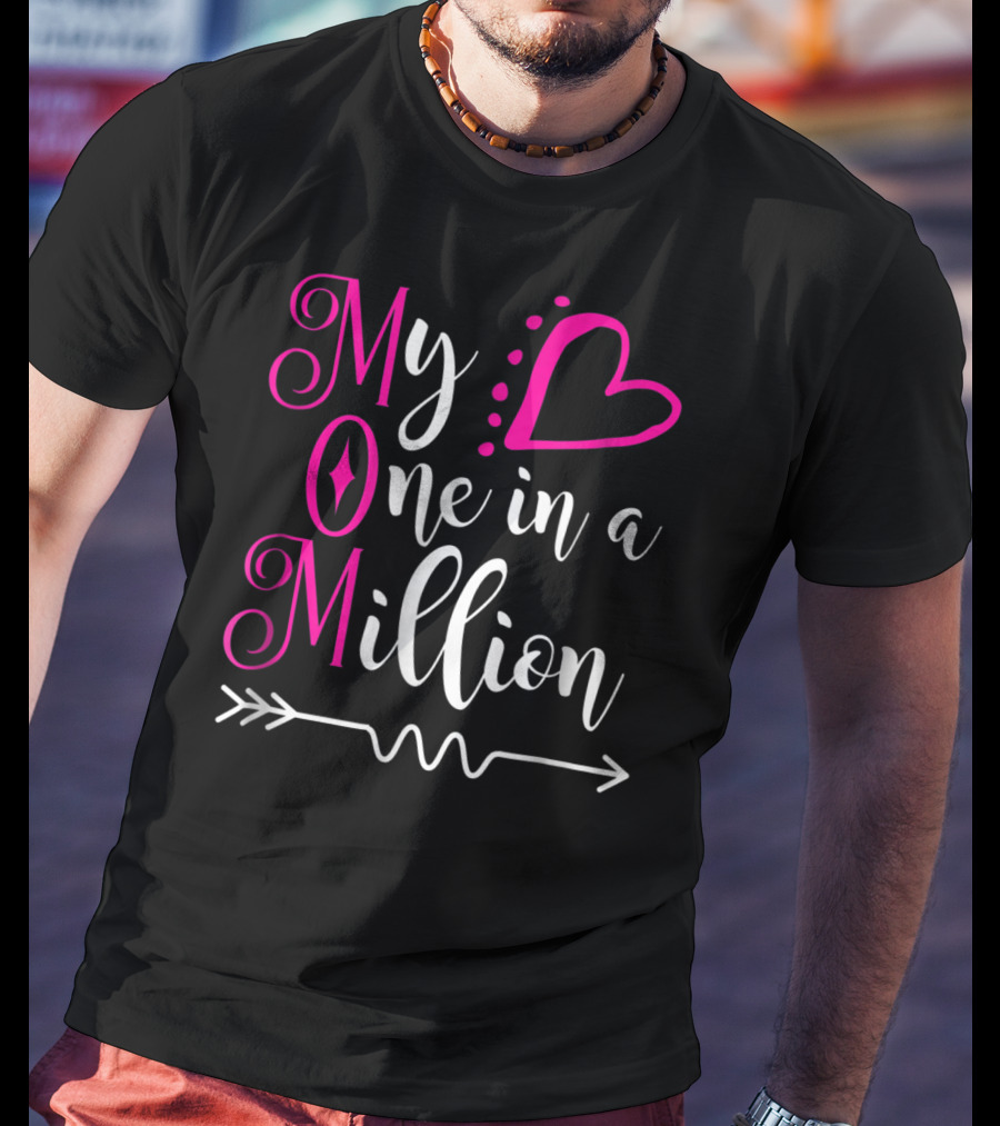 My Mom One In A Million Heart T-Shirt