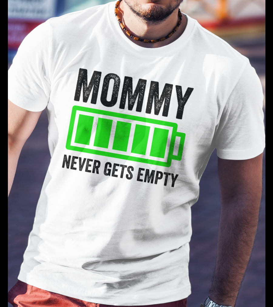 Mommy Never Gets Empty Mothers Day Idea And Grandma61 T-Shirt