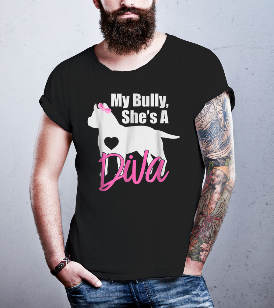 My Bully She's A Diva Pit Bull Mom Women T-Shirt