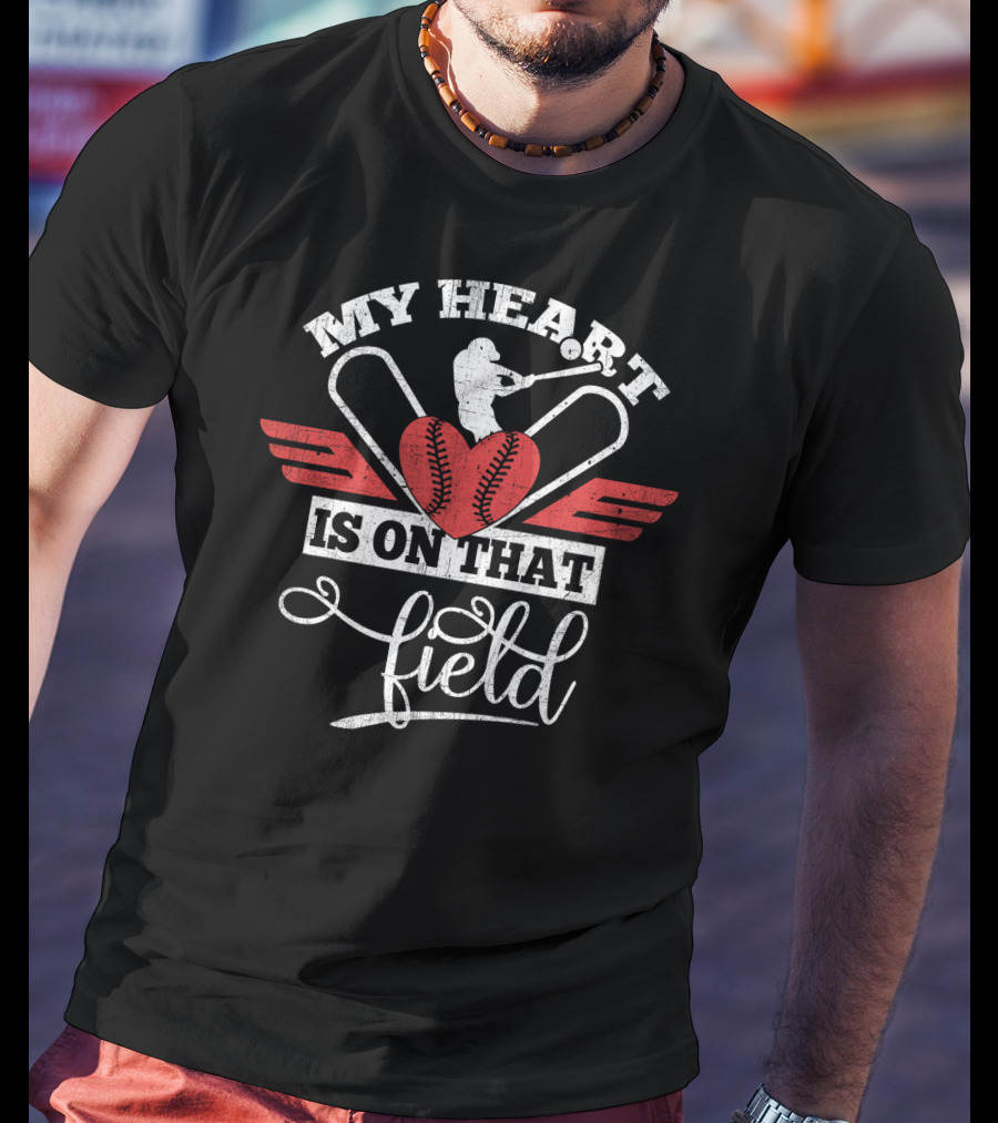 My Heart Is On That Field Batting Passion T-Shirt